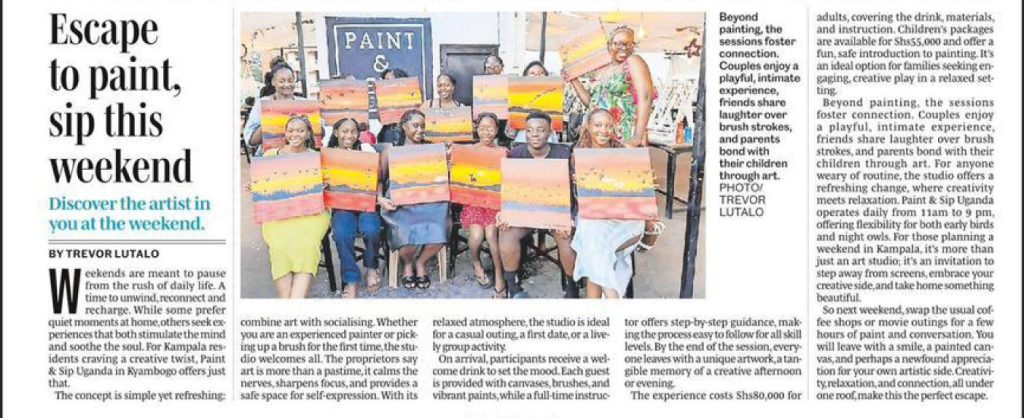 Paint & Sip Uganda Featured in the Daily Monitor